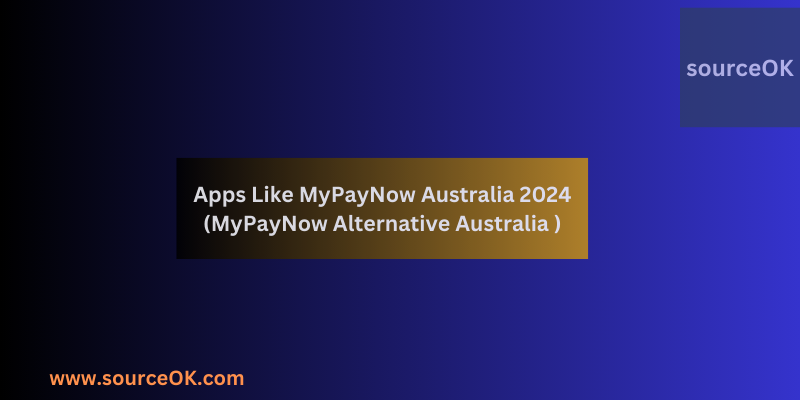 Apps Like MyPayNow Australia