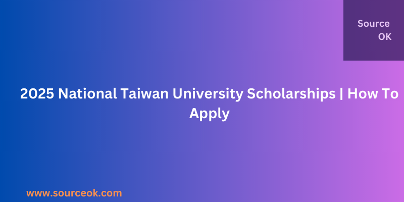 National Taiwan University Scholarships