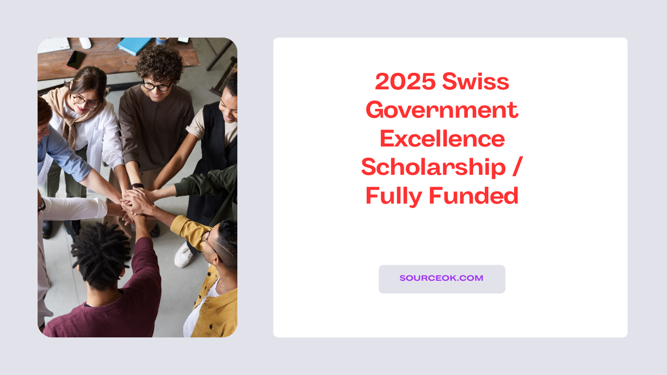 2025 Swiss Government Excellence Scholarship | Fully Funded